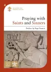 Praying with Saints and Sinners cover