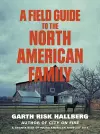A Field Guide to the North American Family cover