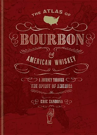 The Atlas of Bourbon and American Whiskey cover