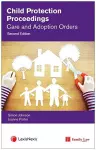 Child Protection Proceedings: Care and Adoption Orders cover