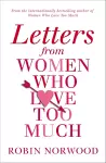 Letters from Women Who Love Too Much cover