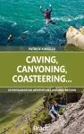 Caving, Canyoning, Coasteering.. cover