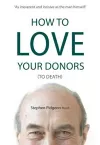 How to Love Your Donors (to Death) cover