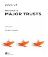 The Guide to Major Trusts 2023/24 cover