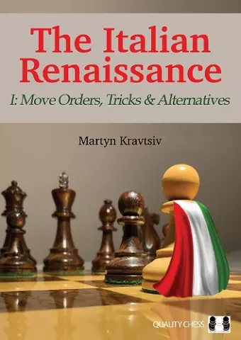 The Italian Renaissance I: Move Orders, Tricks and Alternatives cover