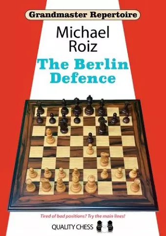 Grandmaster Repertoire – The Berlin Defence cover