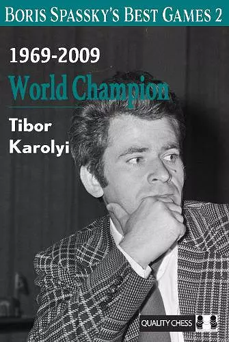 Boris Spassky’s Best Games 2 cover