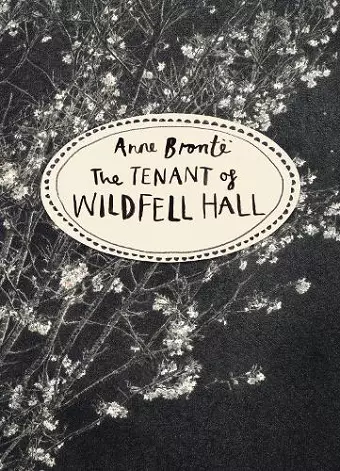 The Tenant of Wildfell Hall (Vintage Classics Bronte Series) cover