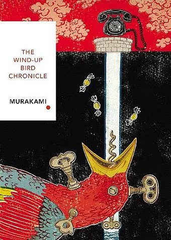The Wind-Up Bird Chronicle (Vintage Classics Japanese Series) cover