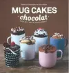Mug Cakes: Chocolate cover