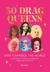 50 Drag Queens Who Changed the World cover