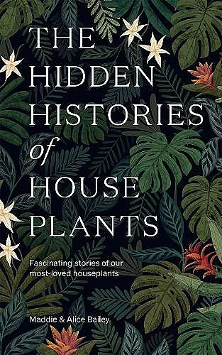 The Hidden Histories of Houseplants cover