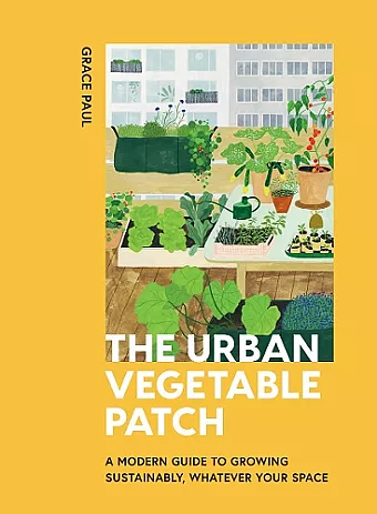 The Urban Vegetable Patch cover