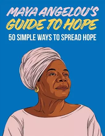 Maya Angelou's Guide to Hope cover