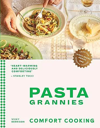Pasta Grannies: Comfort Cooking cover