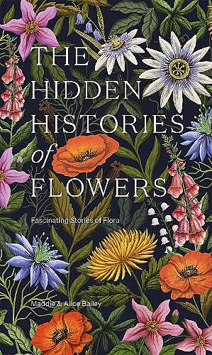 The Hidden Histories of Flowers cover