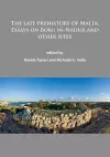 The late prehistory of Malta: Essays on Borġ in-Nadur and other sites cover