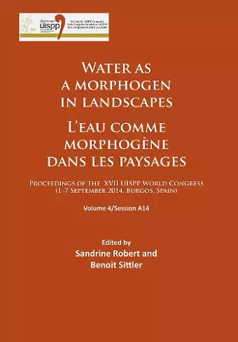 Water as a morphogen in landscapes/L’eau comme morphogène dans les paysages cover