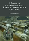 A Faith in Archaeological Science: Reflections on a Life cover