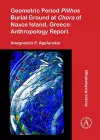 Geometric Period Plithos Burial Ground at Chora of Naxos Island, Greece: Anthropology Report cover