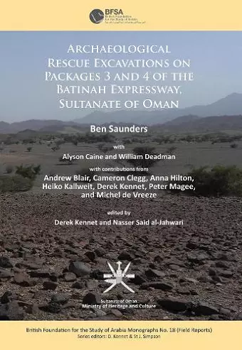 Archaeological rescue excavations on Packages 3 and 4 of the Batinah Expressway, Sultanate of Oman cover