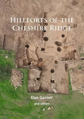 Hillforts of the Cheshire Ridge cover