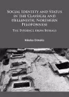 Social Identity and Status in the Classical and Hellenistic Northern Peloponnese cover