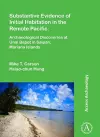 Substantive Evidence of Initial Habitation in the Remote Pacific: Archaeological Discoveries at Unai Bapot in Saipan, Mariana Islands cover