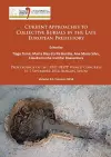 Current Approaches to Collective Burials in the Late European Prehistory cover