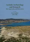 Cycladic Archaeology and Research: New Approaches and Discoveries cover