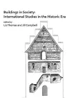 Buildings in Society: International Studies in the Historic Era cover