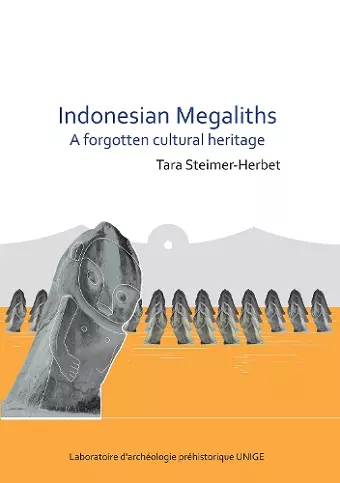 Indonesian Megaliths: A Forgotten Cultural Heritage cover