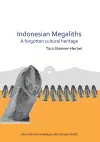 Indonesian Megaliths: A Forgotten Cultural Heritage cover