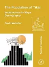 The Population of Tikal: Implications for Maya Demography cover