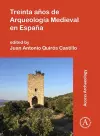 Treinta años de Arqueología Medieval en España cover