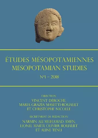 Études Mésopotamiennes – Mesopotamian Studies: N°1 – 2018 cover