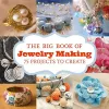 Big Book of Jewelry Making, The cover