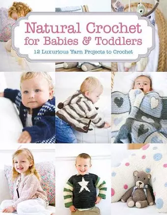 Natural Crochet for Babies & Toddlers cover