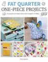 Fat Quarter: One–Piece Projects cover
