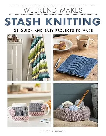 Weekend Makes: Stash Knitting cover