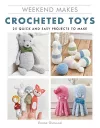 Weekend Makes: Crocheted Toys cover