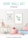 Home Wall Art – For Little Ones cover