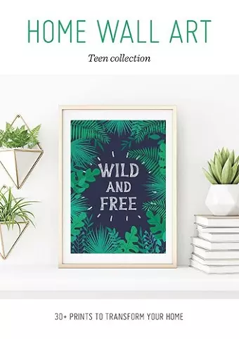 Home Wall Art – Teen Collection cover