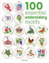 100 Essential Embroidery Motifs cover
