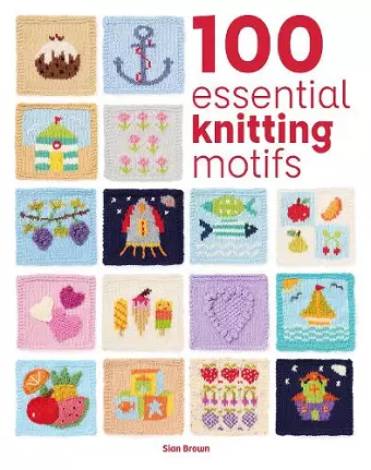 100 Essential Knitting Motifs cover