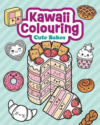 Kawaii Colouring: Cute Bakes cover