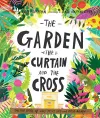 The Garden, the Curtain and the Cross Storybook cover