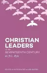 Christian Leaders of the Seventeenth Century cover