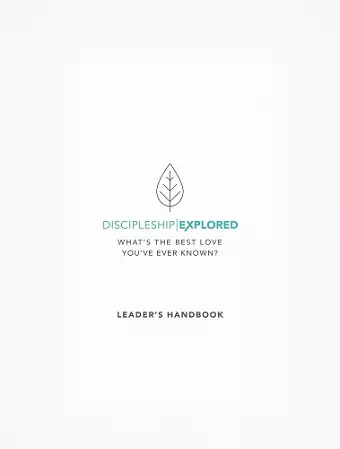 Discipleship Explored Leader's Handbook cover