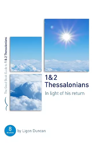 1 & 2 Thessalonians: In Light of His Return cover